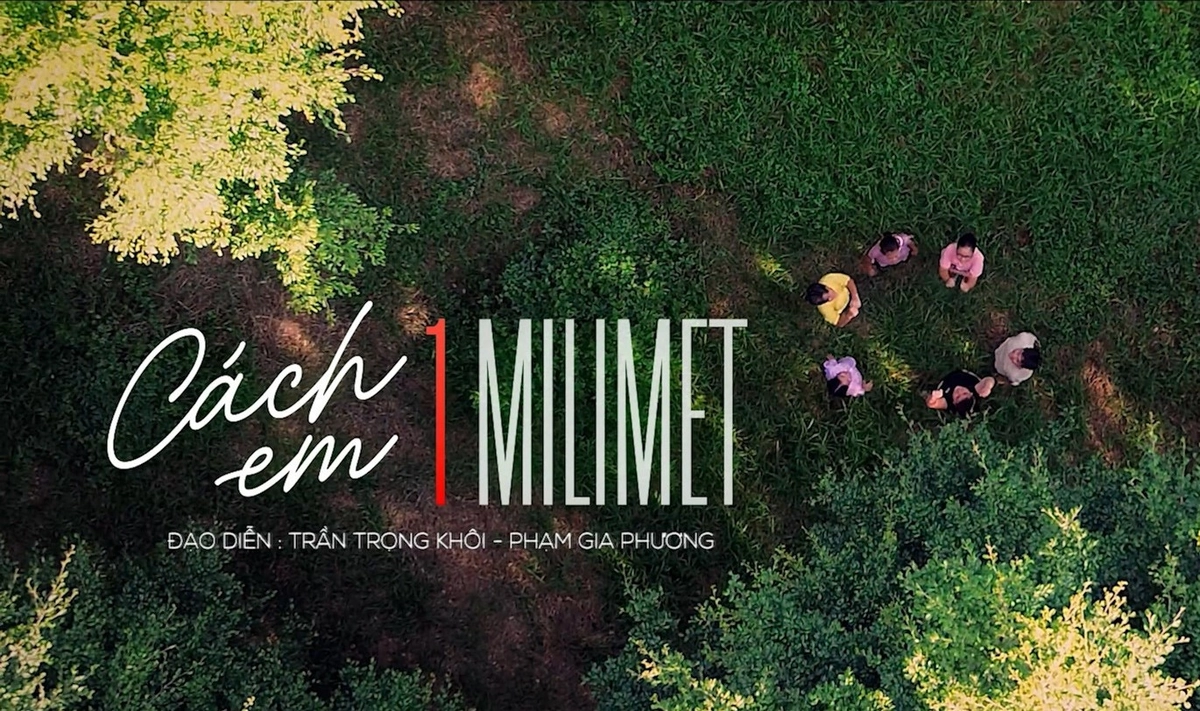Cách Em 1 Milimet (1 Millimeter From You)