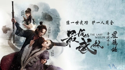 Nhất Đại Lãng Khách (The Last Wulin)